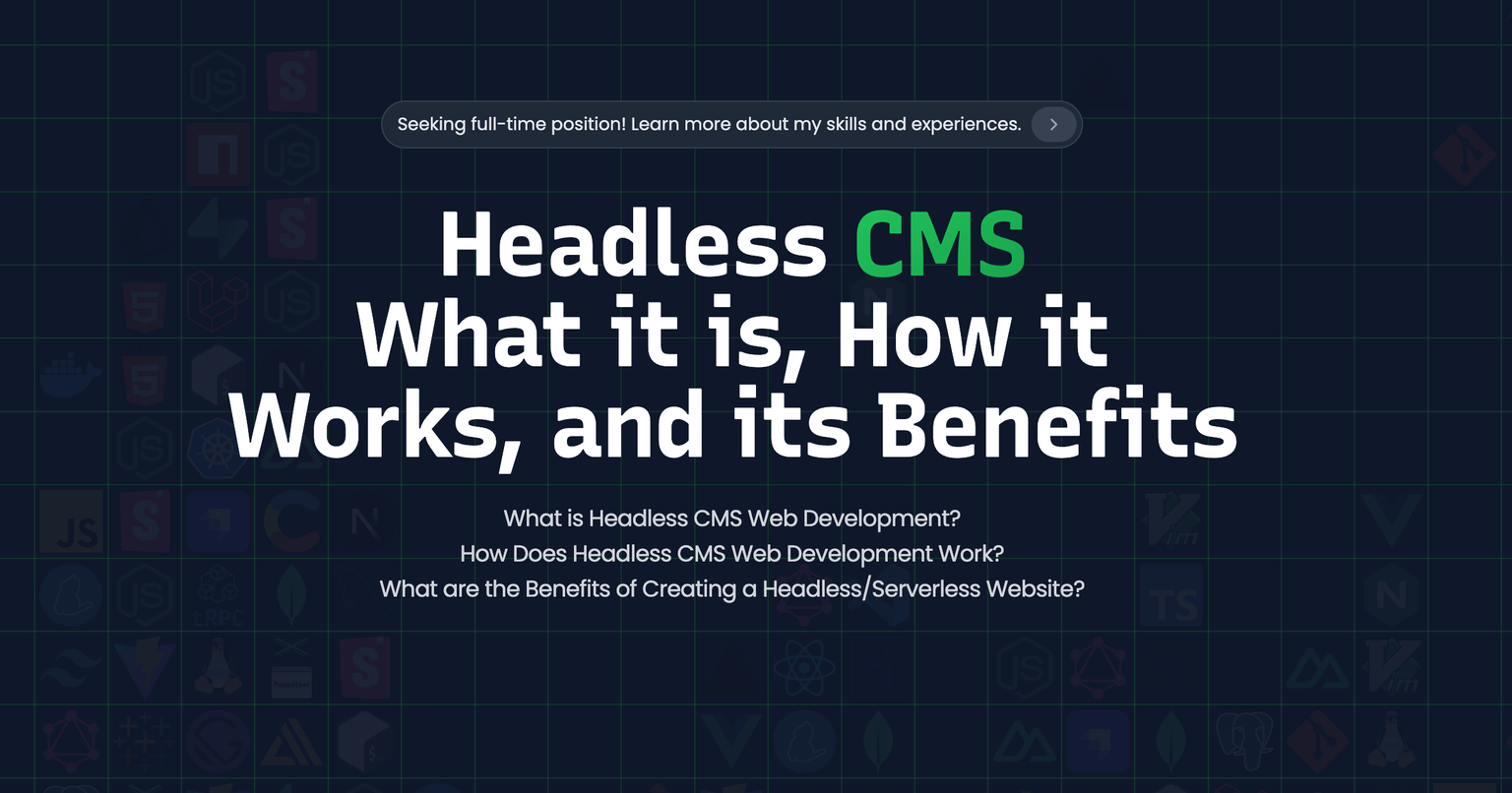 Headless CMS - What it is, How it Works, and its Benefits