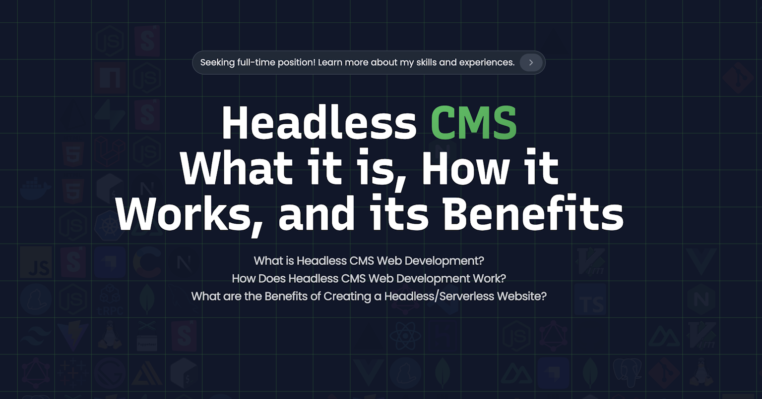 Headless CMS - What it is, How it Works, and its Benefits